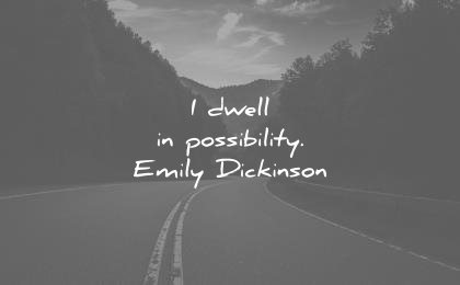 hope-quotes-i-dwell-in-possibility-emily